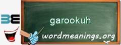 WordMeaning blackboard for garookuh